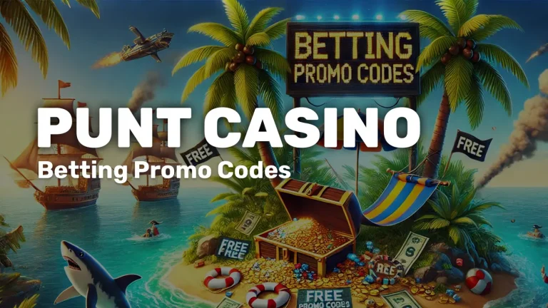 Punt Casino Promo Code: No Deposit Bonus, Welcome Offers