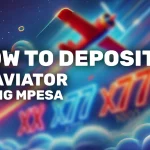 How to Deposit Funds into Aviator Using M-Pesa